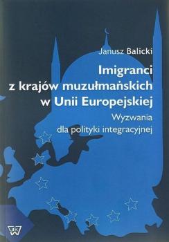 Читать Imigranci  z krajów muzułmańskich w Unii Europejskiej - Janusz Balicki