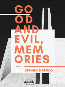 Читать Good And Evil, Memories - Gerardo D'Orrico
