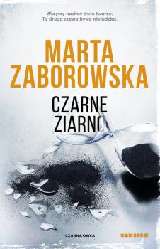 Читать Czarne ziarno - Marta Zaborowska