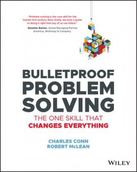 Читать Bulletproof Problem Solving - Robert McLean