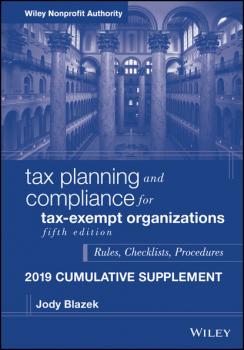 Читать Tax Planning and Compliance for Tax-Exempt Organizations - Jody  Blazek