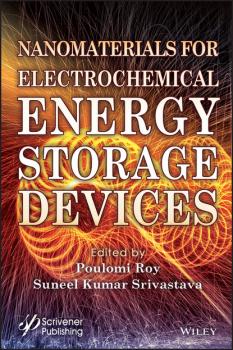 Читать Nanomaterials for Electrochemical Energy Storage Devices - Группа авторов