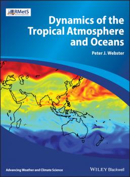 Читать Dynamics of The Tropical Atmosphere and Oceans - Peter J. Webster