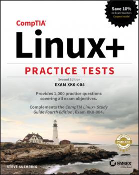 Читать CompTIA Linux+ Practice Tests - Steve Suehring