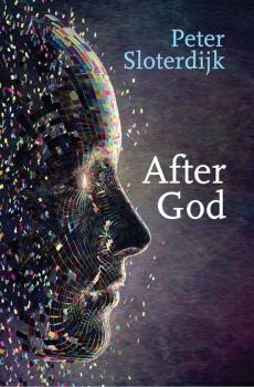 Читать After God - Peter  Sloterdijk