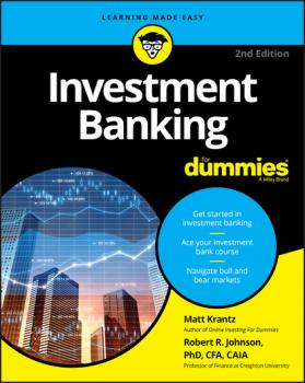 Читать Investment Banking For Dummies - Matthew Krantz
