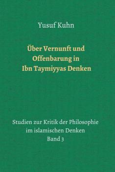 Читать Über Vernunft und Offenbarung in Ibn Taymiyyas Denken - Yusuf Kuhn