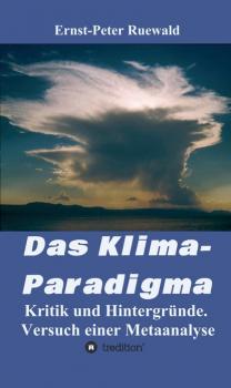 Читать Das Klima-Paradigma - Ernst-Peter Ruewald