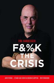Читать F&%K THE CRISIS - Fox Hardegger
