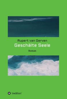 Читать Geschälte Seele - Rupert van Gerven