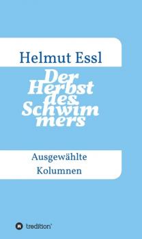 Читать Der Herbst des Schwimmers - Helmut Essl