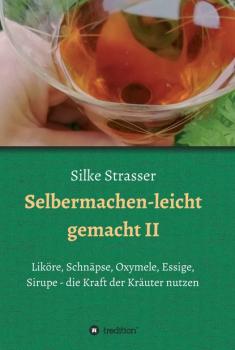 Читать Selbermachen - leicht gemacht II - Silke Strasser
