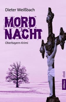 Читать Mordnacht - Dieter Weißbach