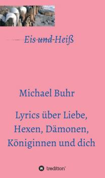Читать Eis und Heiß - Michael Buhr