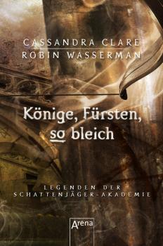 Читать Könige, Fürsten, so bleich - Robin Wasserman