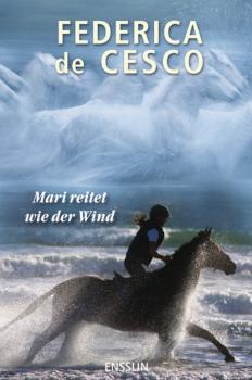 Читать Mari reitet wie der Wind - Federica de Cesco