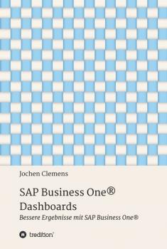 Читать SAP Business One® Dashboards - Jochen Clemens