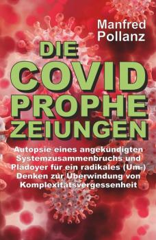 Читать Die Covid-Prophezeihungen - Manfred Pollanz
