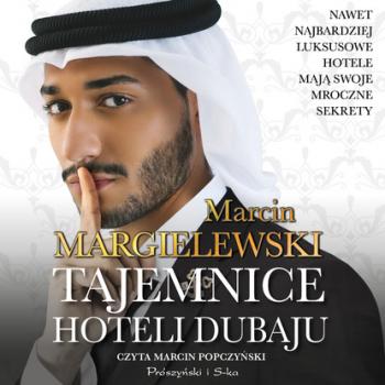 Читать Tajemnice hoteli Dubaju - Marcin Margielewski