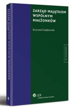 Читать Zarząd majątkiem wspólnym małżonków - Krzysztof Gołębiowski