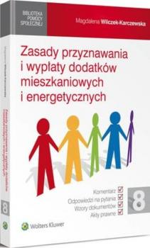 Читать Zasady przyznawania i wypłaty dodatków mieszkaniowych i energetycznych - Magdalena Wilczek-Karczewska