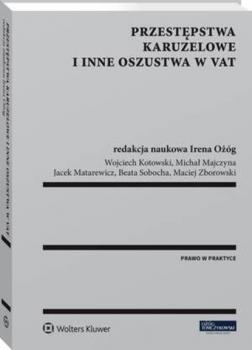 Читать Przestępstwa karuzelowe i inne oszustwa w VAT - Maciej  Zborowski