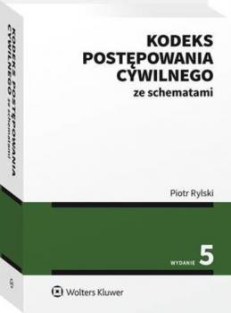 Читать Kodeks postępowania cywilnego ze schematami - Piotr Rylski