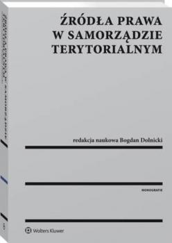 Читать Źródła prawa w samorządzie terytorialnym - Bogdan Dolnicki