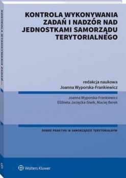 Читать Kontrola wykonywania zadań i nadzór nad jednostkami samorządu terytorialnego - Joanna Wyporska-Frankiewicz