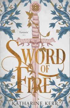 Читать Sword of Fire - Katharine  Kerr