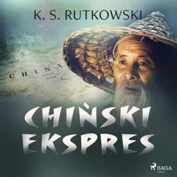 Читать Chiński ekspres - K. S. Rutkowski