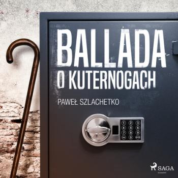 Читать Ballada o kuternogach - Paweł Szlachetko
