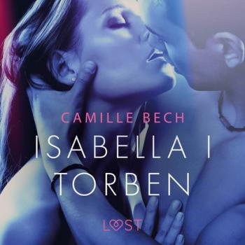 Читать Isabella I Torben - opowiadanie erotyczne - Camille Bech