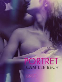 Читать Portret - opowiadanie erotyczne - Camille Bech