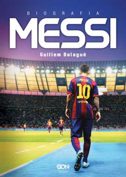 Читать Messi. Biografia - Guillem Balague