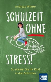 Читать Schulzeit ohne Stress - Andreas Winter