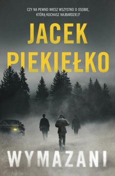 Читать Wymazani - Jacek Piekiełko
