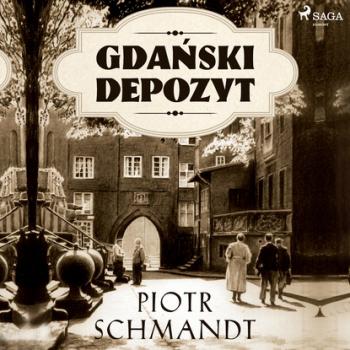 Читать Gdański depozyt - Piotr Schmandt