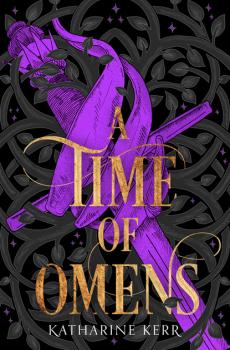 Читать A Time of Omens - Katharine  Kerr