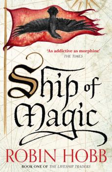 Читать Ship of Magic - Robin Hobb