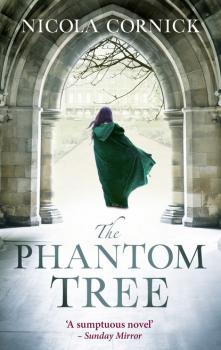Читать The Phantom Tree - Nicola Cornick