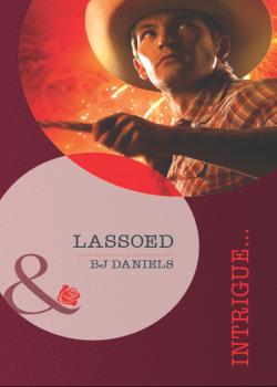 Читать Lassoed - B.J. Daniels