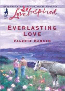 Читать Everlasting Love - Valerie  Hansen