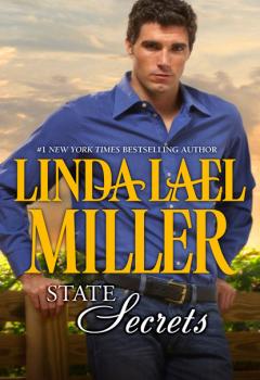 Читать State Secrets - Linda Lael Miller