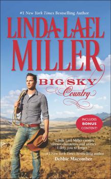 Читать Big Sky Country - Linda Lael Miller