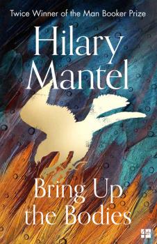 Читать Bring Up the Bodies - Hilary  Mantel