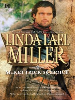 Читать Mckettrick's Choice - Linda Lael Miller