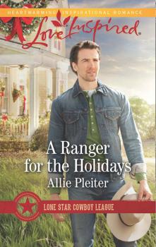 Читать A Ranger For The Holidays - Allie Pleiter
