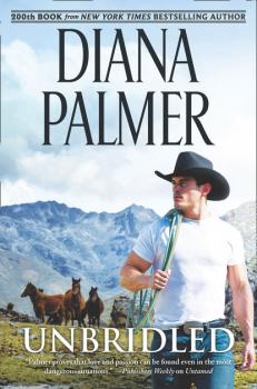 Читать Unbridled - Diana Palmer