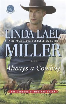 Читать Always A Cowboy - Linda Lael Miller